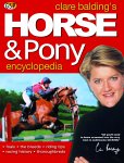 Clare Baldings Horse And Pony Encyclopedia
